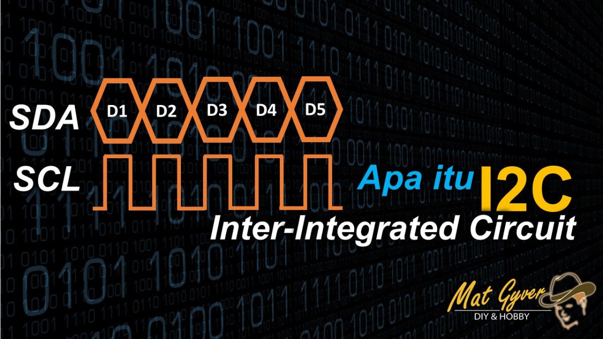 I2C – Inter Integrated Circuit – MatGyver