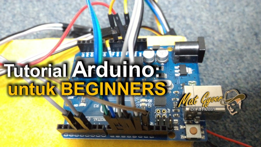 Arduino Beginner Setup 11 Tutorial untuk Beginners Arduino – MatGyver